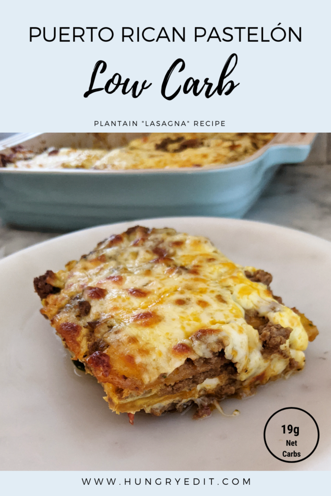 Low Carb Pastelón (Puerto Rican Plantain "Lasagna") - Hungry Edit